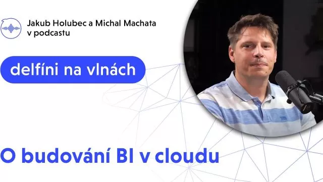 Podcast o budování BI v cloudu